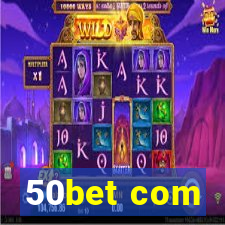 50bet com